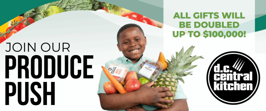 DC Central Kitchen Produce Push